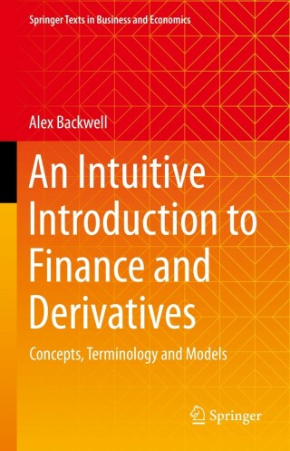 Imagen de portada: An Intuitive Introduction to Finance and Derivatives 9783031234521