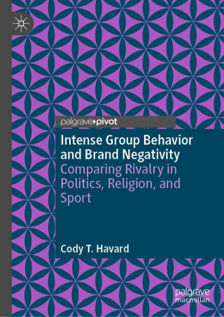 Cover image: Intense Group Behavior and Brand Negativity 9783031234552
