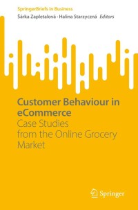 Cover image: Customer Behaviour in eCommerce 9783031235733