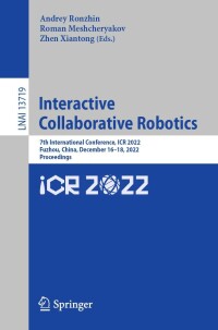 Cover image: Interactive Collaborative Robotics 9783031236082