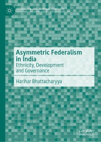 Cover image: Asymmetric Federalism in India 9783031237263