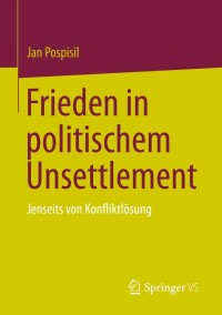 Cover image: Frieden in politischem Unsettlement 9783031237461