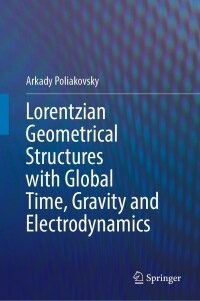 Cover image: Lorentzian Geometrical Structures with Global Time, Gravity and Electrodynamics 9783031237614