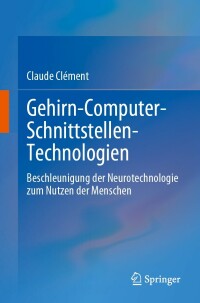 Cover image: Gehirn-Computer-Schnittstellen-Technologien 9783031238147