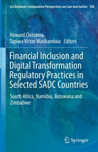 Cover image: Financial Inclusion and Digital Transformation Regulatory Practices in Selected SADC Countries 9783031238628