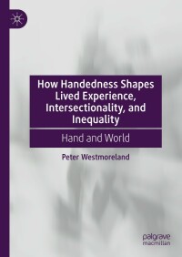 Omslagafbeelding: How Handedness Shapes Lived Experience, Intersectionality, and Inequality 9783031238918