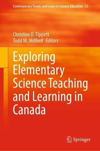 صورة الغلاف: Exploring Elementary Science Teaching and Learning in Canada 9783031239359