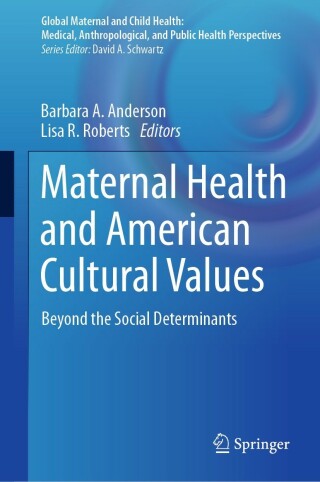 Titelbild: Maternal Health and American Cultural Values 9783031239687