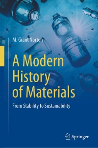 صورة الغلاف: A Modern History of Materials 9783031239892