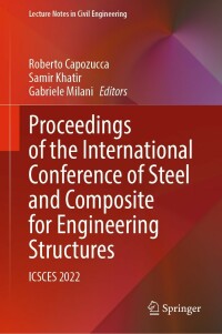 صورة الغلاف: Proceedings of the International Conference of Steel and Composite for Engineering Structures 9783031240409