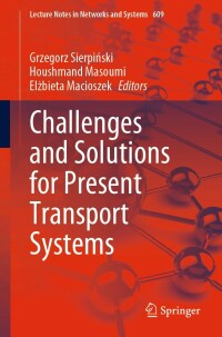Cover image: Challenges and Solutions for Present Transport Systems 9783031241581