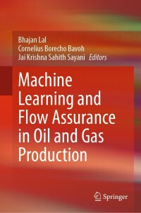 Cover image: Machine Learning and Flow Assurance in Oil and Gas Production 9783031242304