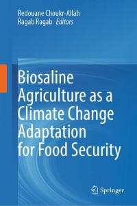 Cover image: Biosaline Agriculture as a Climate Change Adaptation for Food Security 9783031242786