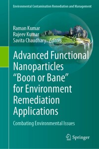 Cover image: Advanced Functional Nanoparticles "Boon or Bane" for Environment Remediation Applications 9783031244155