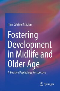 صورة الغلاف: Fostering Development in Midlife and Older Age 9783031244483