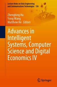 Cover image: Advances in Intelligent Systems, Computer Science and Digital Economics IV 9783031244742