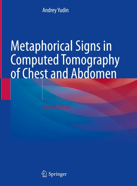 Metaphorical Signs in Computed Tomography of Chest and Abdomen, 2nd Edition - FULL INSTANT DOWNLOAD | PDF DOCX EPUB