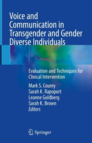 صورة الغلاف: Voice and Communication in Transgender and Gender Diverse Individuals 9783031246319