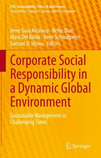 صورة الغلاف: Corporate Social Responsibility in a Dynamic Global Environment 9783031246463