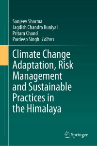 Cover image: Climate Change Adaptation, Risk Management and Sustainable Practices in the Himalaya 9783031246586