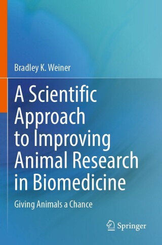 Cover image: A Scientific Approach to Improving Animal Research in Biomedicine 9783031246791