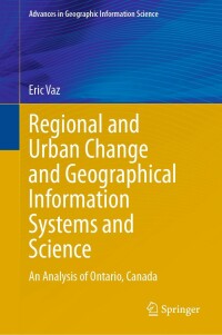 Imagen de portada: Regional and Urban Change and Geographical Information Systems and Science 9783031247309