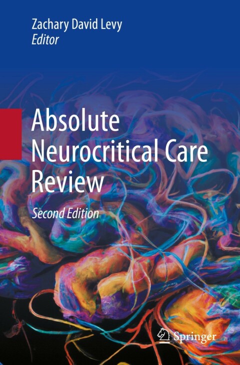 Absolute Neurocritical Care Review, 2nd Edition - FULL INSTANT DOWNLOAD | PDF DOCX EPUB