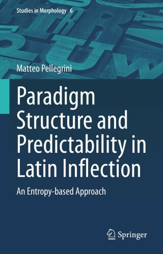 Cover image: Paradigm Structure and Predictability in Latin Inflection 9783031248436