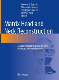 صورة الغلاف: Matrix Head and Neck Reconstruction 9783031249808