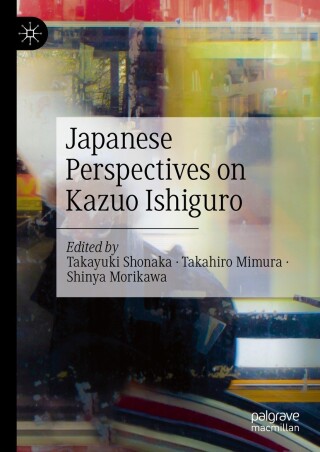 Cover image: Japanese Perspectives on Kazuo Ishiguro 9783031249976