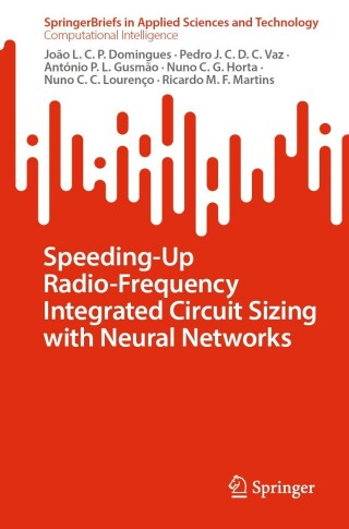 Cover image: Speeding-Up Radio-Frequency Integrated Circuit Sizing with Neural Networks 9783031250989