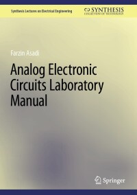 Cover image: Analog Electronic Circuits Laboratory Manual 9783031251214