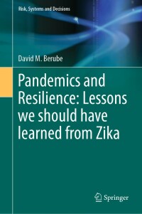 Imagen de portada: Pandemics and Resilience: Lessons we should have learned from Zika 9783031253690