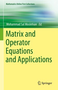 Cover image: Matrix and Operator Equations and Applications 9783031253850