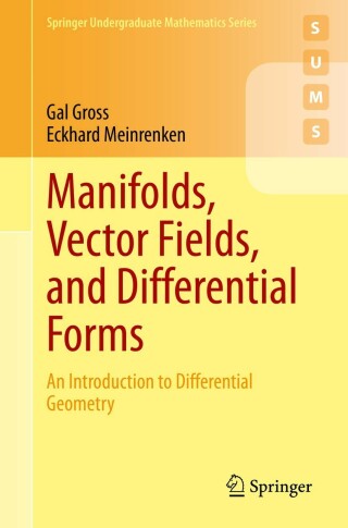 Cover image: Manifolds, Vector Fields, and Differential Forms 9783031254086