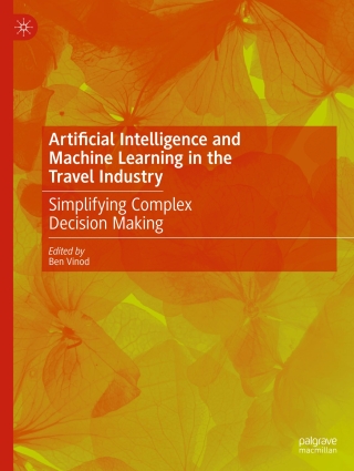 Cover image: Artificial Intelligence and Machine Learning in the Travel Industry 9783031254550