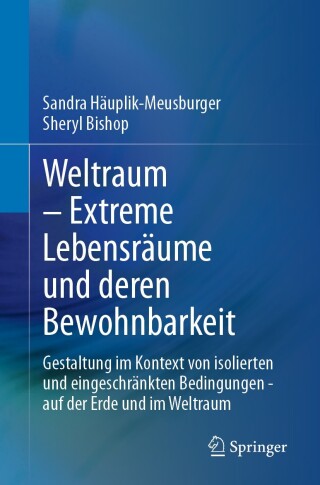 Imagen de portada: Weltraum – Extreme Lebensräume und deren Bewohnbarkeit 9783031254918