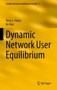 Cover image: Dynamic Network User Equilibrium 9783031255625
