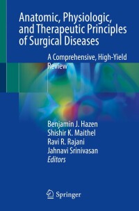 Cover image: Anatomic, Physiologic, and Therapeutic Principles of Surgical Diseases 9783031255953