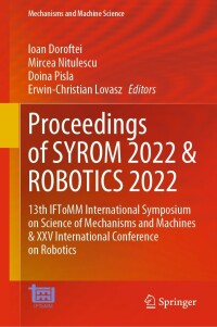 Imagen de portada: Proceedings of SYROM 2022 & ROBOTICS 2022 9783031256547