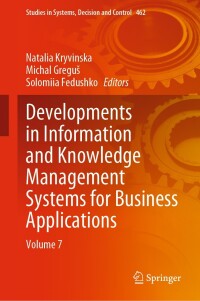 表紙画像: Developments in Information and Knowledge Management Systems for Business Applications 9783031256943