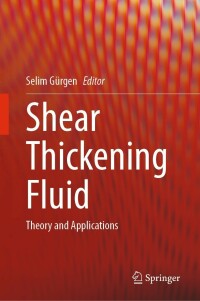 Cover image: Shear Thickening Fluid 9783031257162