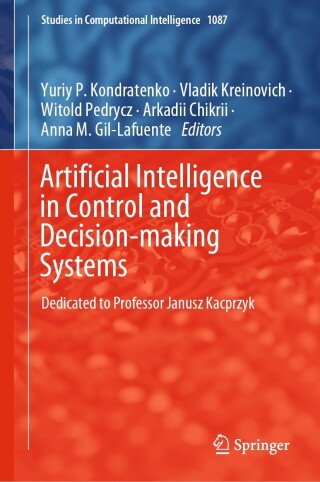 Cover image: Artificial Intelligence in Control and Decision-making Systems 9783031257582