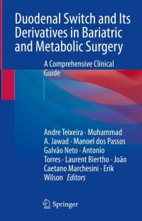 Cover image: Duodenal Switch and Its Derivatives in Bariatric and Metabolic Surgery 9783031258275