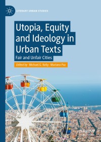 Cover image: Utopia, Equity and Ideology in Urban Texts 9783031258541