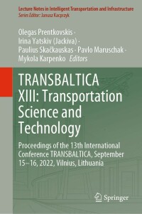 Imagen de portada: TRANSBALTICA XIII: Transportation Science and Technology 9783031258626