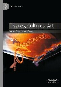 表紙画像: Tissues, Cultures, Art 9783031258862