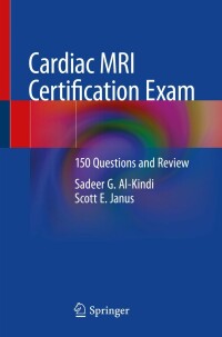 Titelbild: Cardiac MRI Certification Exam 9783031259654