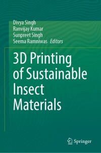 Cover image: 3D Printing of Sustainable Insect Materials 9783031259937