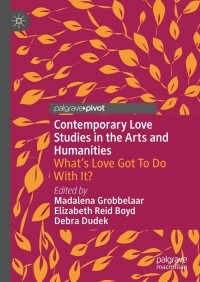 Cover image: Contemporary Love Studies in the Arts and Humanities 9783031260544